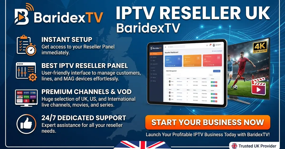IPTV Reseller UK | Best IPTV Reseller Panel with Instant Setup | BaridexTV 1 IPTV RESELLER UK
