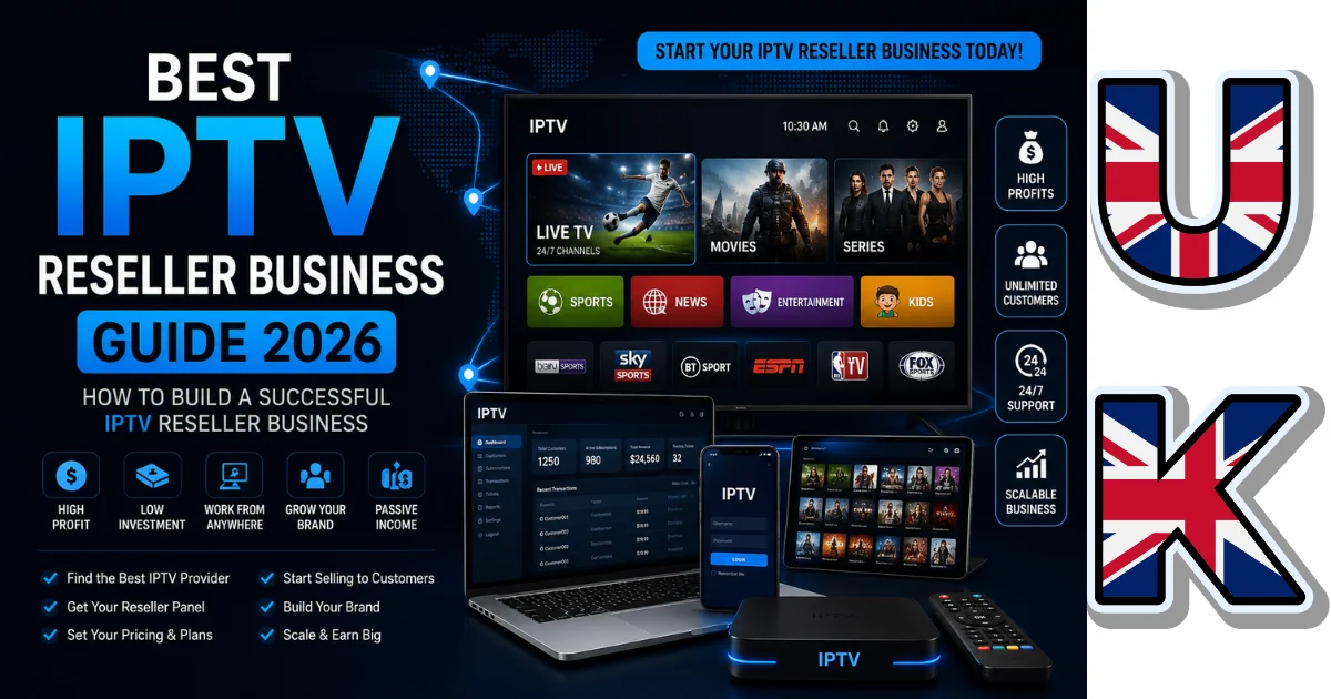 Best IPTV Reseller Business Guide 2026